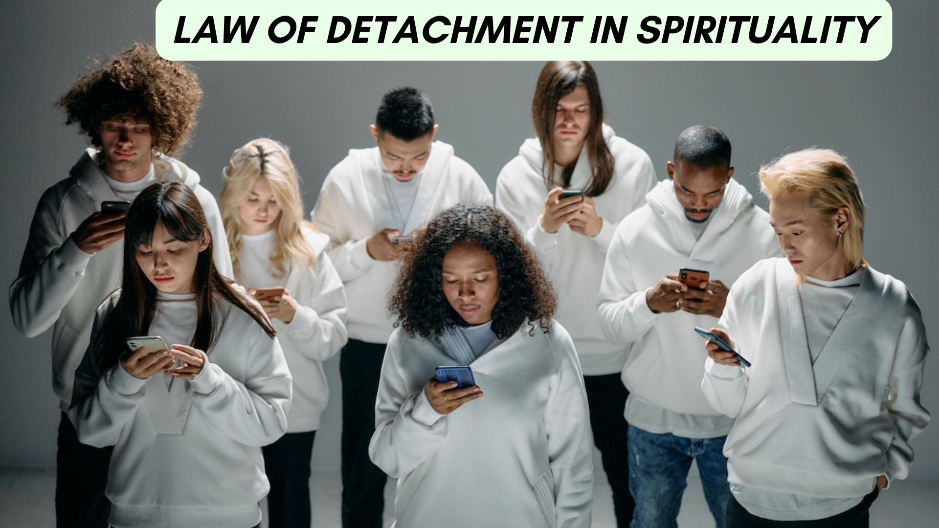 Law Of Detachment - How Detachment Can Increase Your Happiness