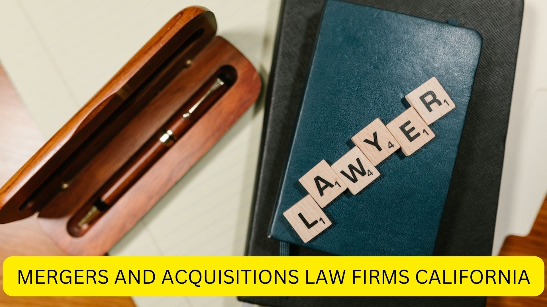 Mergers And Acquisitions Law Firms California