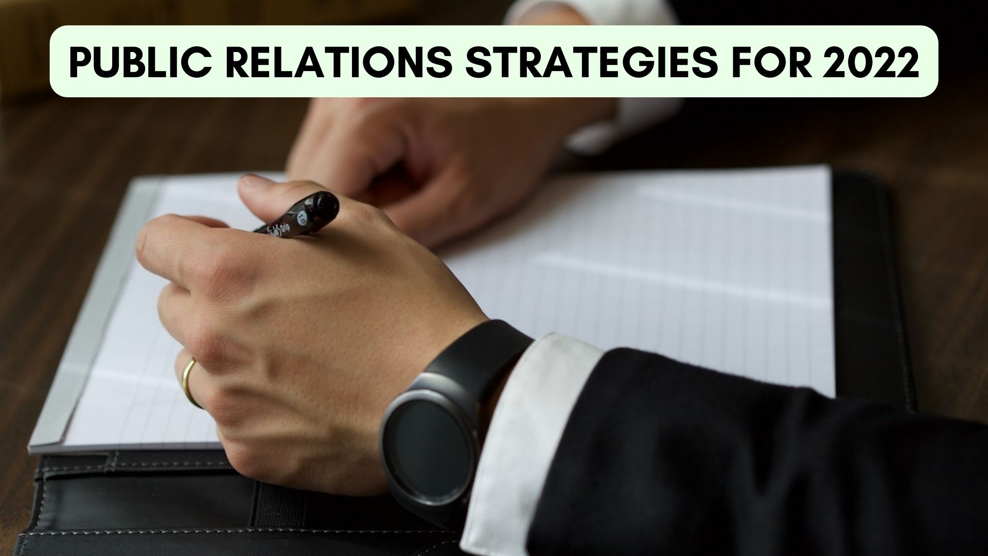 Public Relations Strategies - How To Utilize Them In 2022